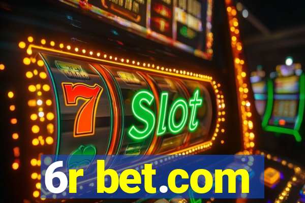 6r bet.com